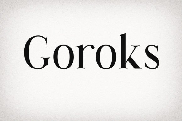 Goroks: The Elegant Serif Typeface for Digital Branding