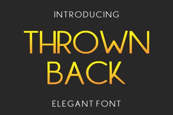 Thrown Back: The Minimal Sans Serif Font for Professional Branding